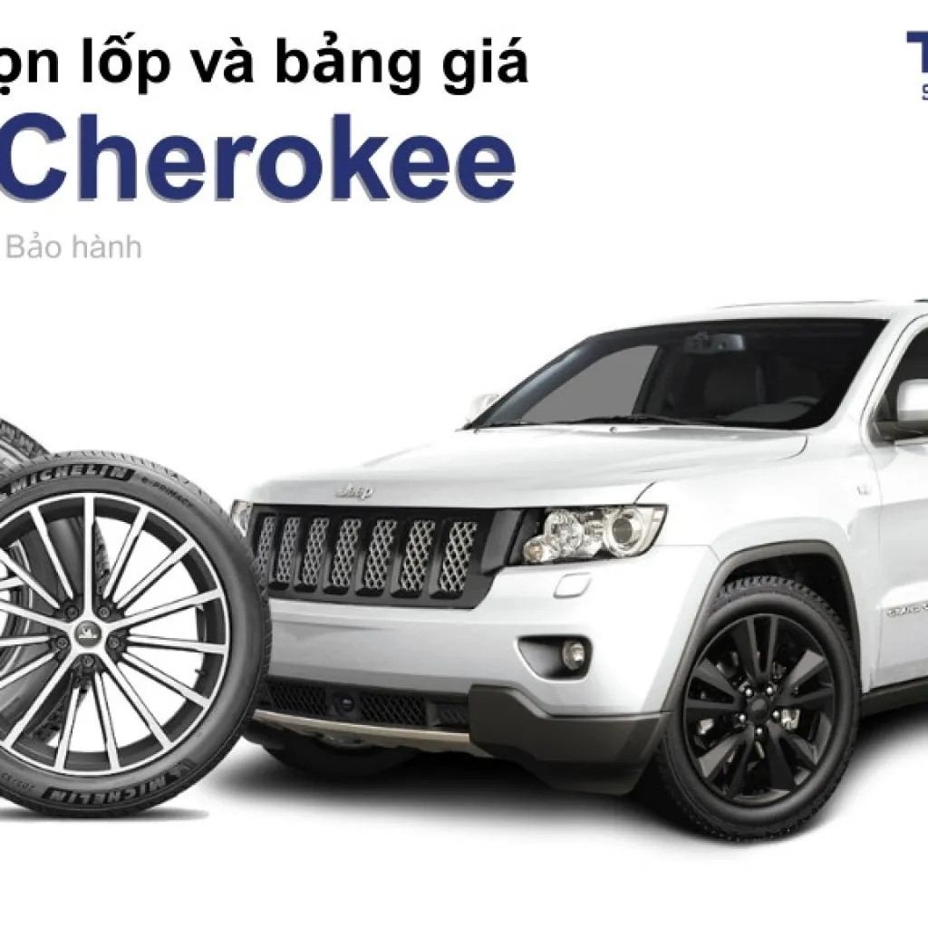 Lốp xe Jeep Cherokee giá bao nhiêu? Sử dụng các kích thước nào?
