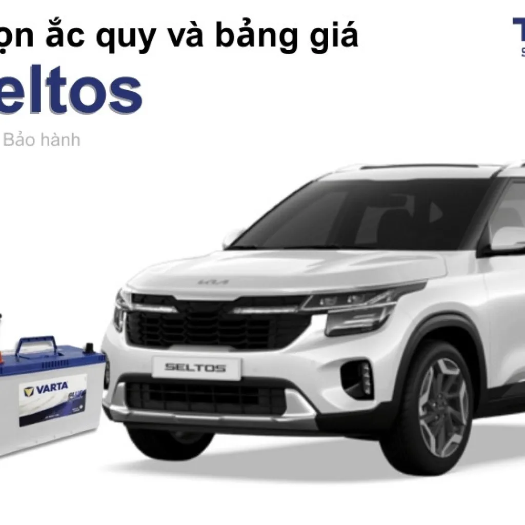 Bình ắc quy xe Kia Seltos loại nào tốt? Bảng giá mới nhất