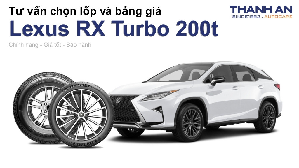 Lốp xe Lexus RX Turbo 200t giá bao nhiêu? Sử dụng các kích thước nào?