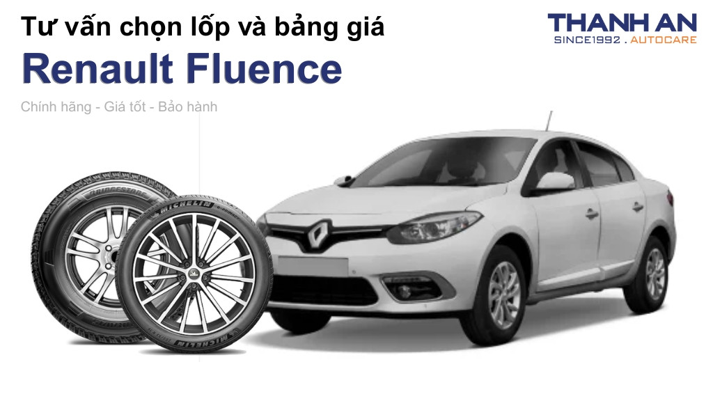 Lốp xe Renault Fluence giá bao nhiêu? Sử dụng các kích thước nào?
