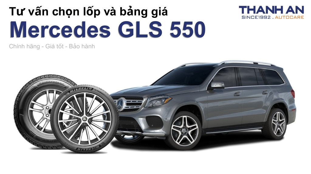 Lốp xe Mercedes GLS 550 giá bao nhiêu? Sử dụng các kích thước nào?