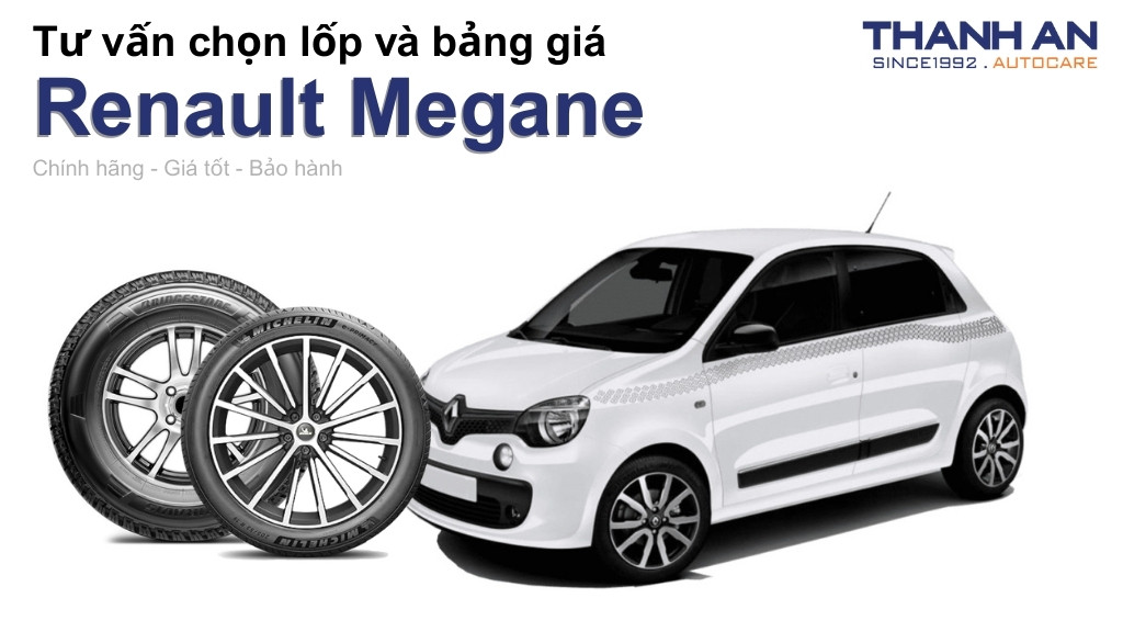 Lốp xe Renault Megane giá bao nhiêu? Sử dụng các kích thước nào?