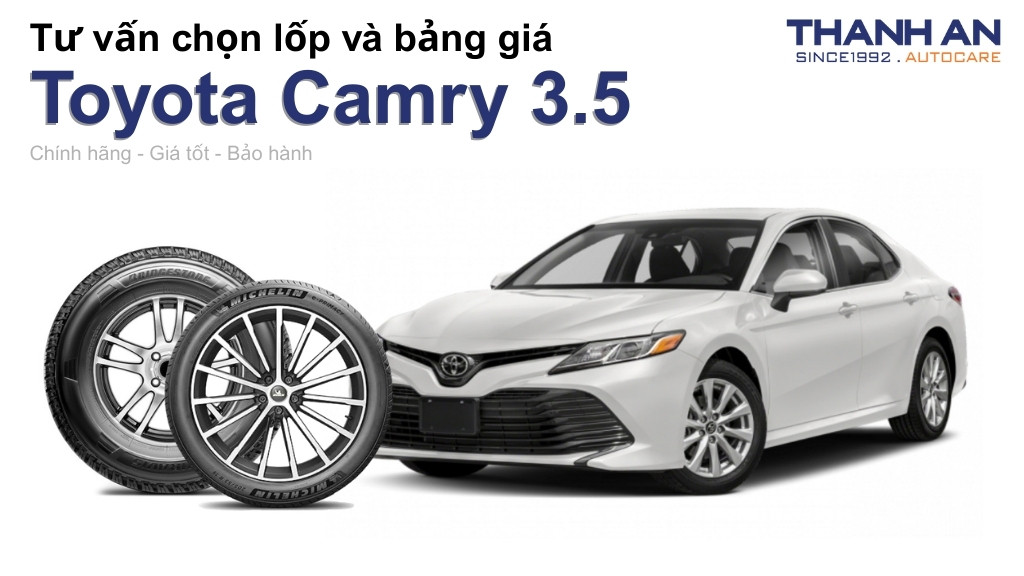 Lốp xe Toyota Camry 3.5 giá bao nhiêu? Sử dụng các kích thước nào?