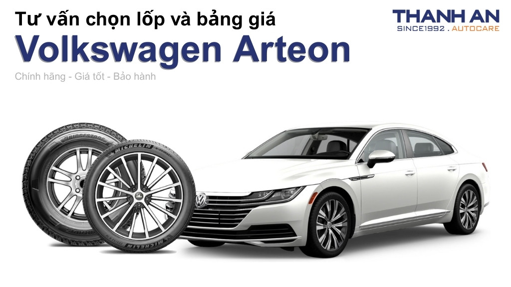 Lốp xe Volkswagen Arteon giá bao nhiêu? Sử dụng các kích thước nào?