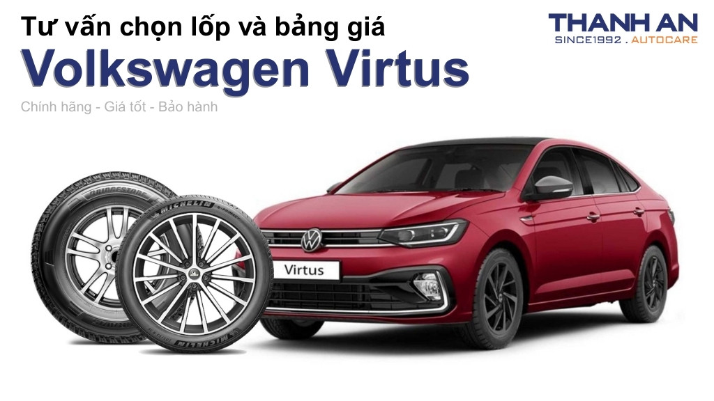 Lốp xe Volkswagen Virtus giá bao nhiêu? Sử dụng các kích thước nào?